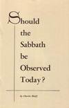 Description: Description: Description: Description: Description: Description: Description: Description: Description: Should the Sabbath Be Observed Today?